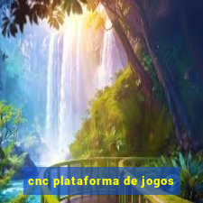 cnc plataforma de jogos